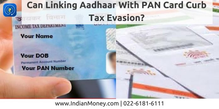 Link Aadhar with PAN card- Can it help check Tax Evasion