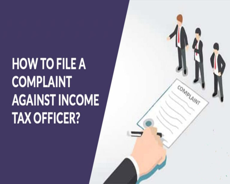 How Can An Individual File A Complaint Against An Income Tax Officer?